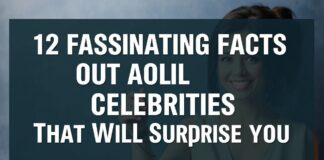 12 Fascinating Facts About Celebrities That Will Surprise You